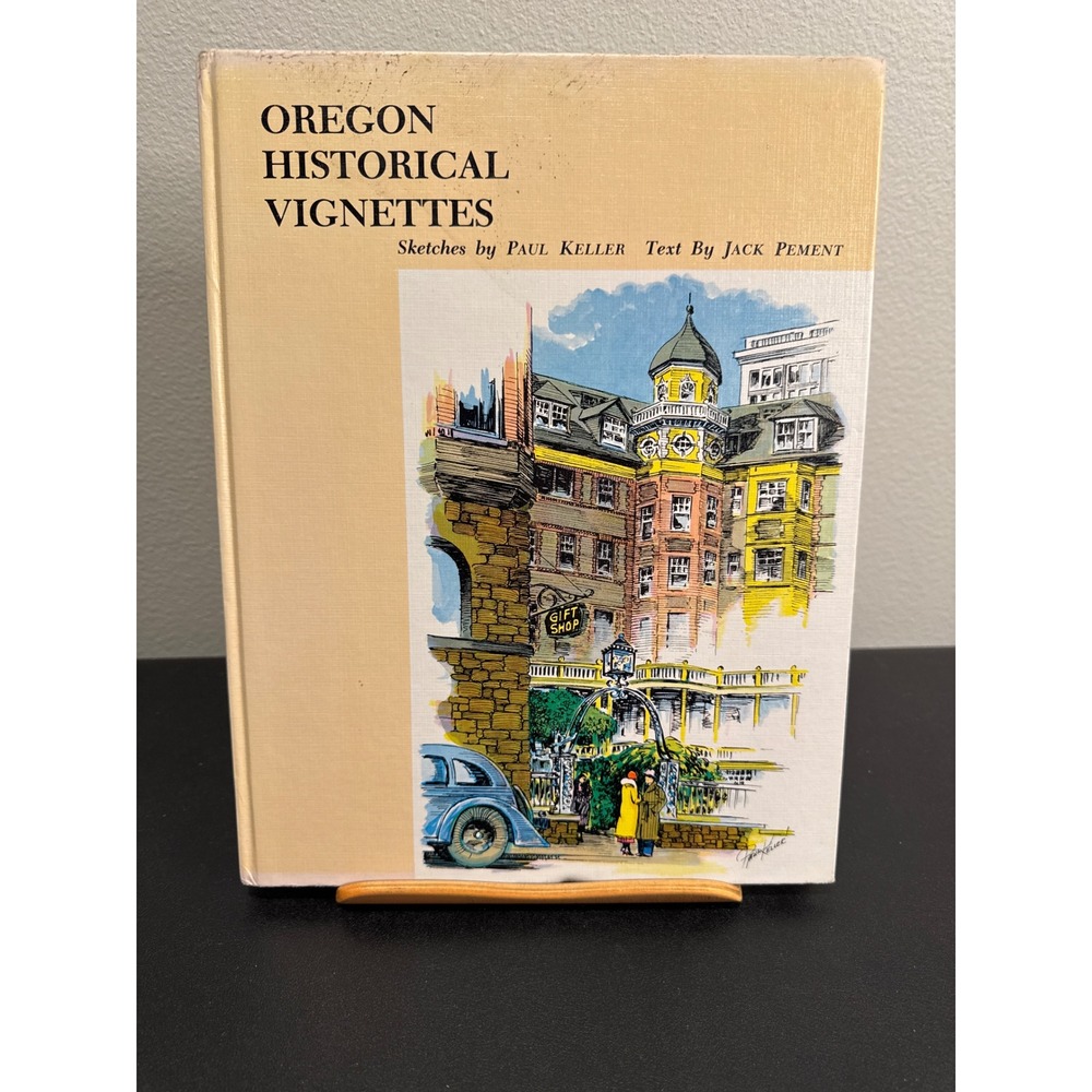 Oregon Historical Vignettes Sketches Paul Keller Jack Pement Collector Edition